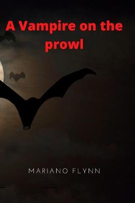 Book cover for A vampire on the prowl