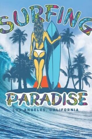 Cover of Surfing Paradise Los Angeles, California