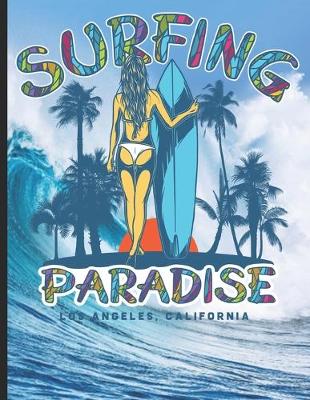 Book cover for Surfing Paradise Los Angeles, California