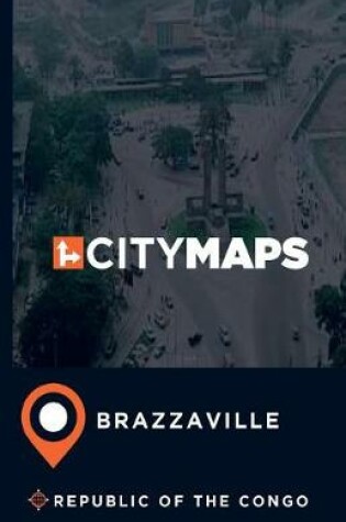 Cover of City Maps Brazzaville Republic of the Congo