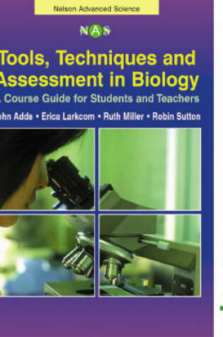 Cover of Tools, Techniques and Assessment in Biology