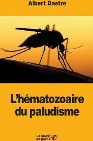 Cover of L'hématozoaire du paludisme