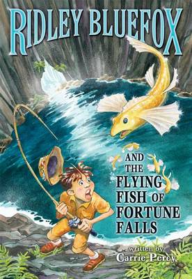 Book cover for Ridley Bluefox and the Flying Fish of Fortune Falls