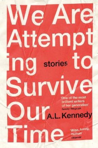 Cover of We Are Attempting to Survive Our Time