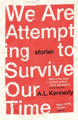 Book cover for We Are Attempting to Survive Our Time