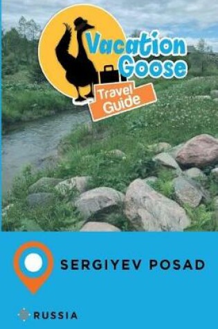 Cover of Vacation Goose Travel Guide Sergiyev Posad Russia