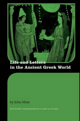Book cover for Life and Letters in the Ancient Greek World