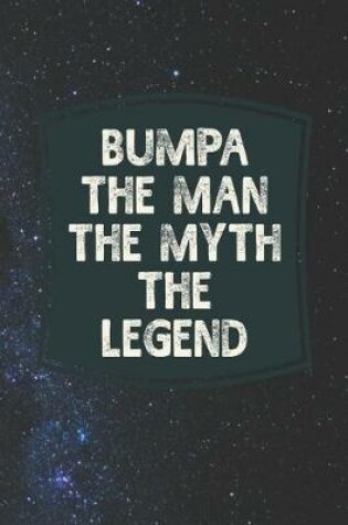 Cover of Bumpa he Man The Myth The Legend