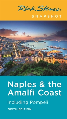 Book cover for Rick Steves Snapshot Naples & the Amalfi Coast (Sixth Edition)