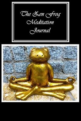Book cover for The Zen Frog Meditation Journal