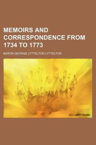 Cover of Memoirs and Correspondence from 1734 to 1773 (Volume 2)