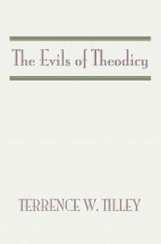 Cover of The Evils of Theodicy