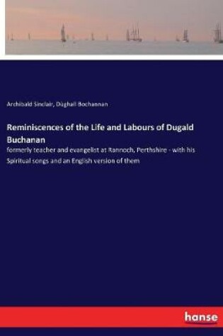 Cover of Reminiscences of the Life and Labours of Dugald Buchanan