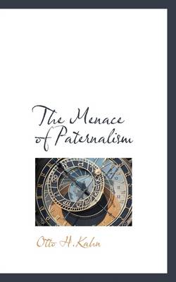 Book cover for The Menace of Paternalism