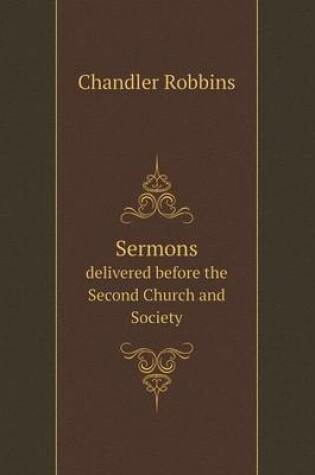 Cover of Sermons Delivered Before the Second Church and Society