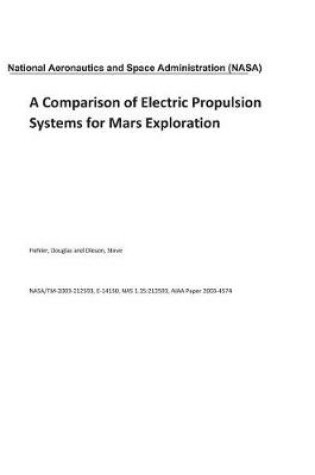 Cover of A Comparison of Electric Propulsion Systems for Mars Exploration