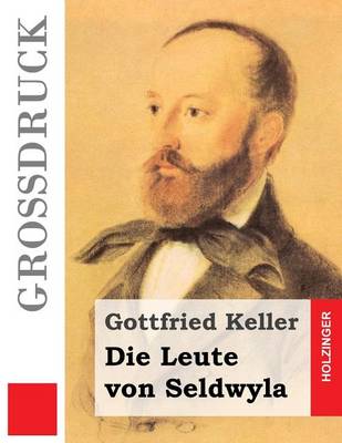 Book cover for Die Leute von Seldwyla (Großdruck)