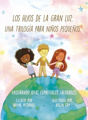 Book cover for Los Hijos de la Gran Luz