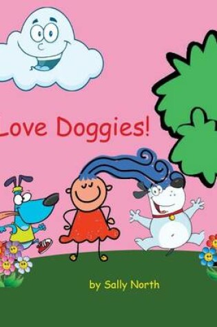 Cover of I Love Doggies! (girl version)