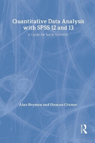 Cover of Quantitative Data Analysis with SPSS 12 and 13