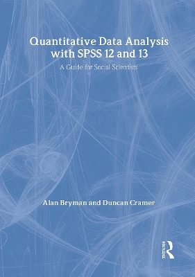 Book cover for Quantitative Data Analysis with SPSS 12 and 13