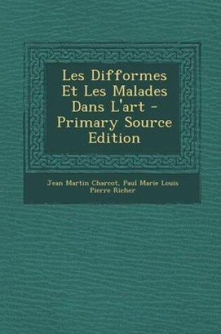 Cover of Les Difformes Et Les Malades Dans L'Art