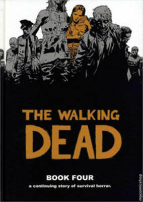 Book cover for The Walking Dead Book 4