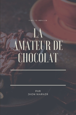Book cover for La Amateur de chocolat