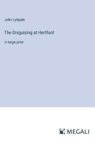 Cover of The Disguising at Hertford
