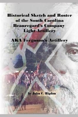 Book cover for Historical Sketch and Roster of the South Carolina Beauregard