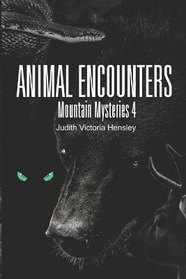 Book cover for Animal Encounters, Mountain Mysteries 4