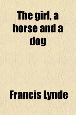 Book cover for The Girl, a Horse and a Dog