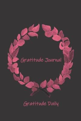 Book cover for Gratitude Journal Gratitude Daily