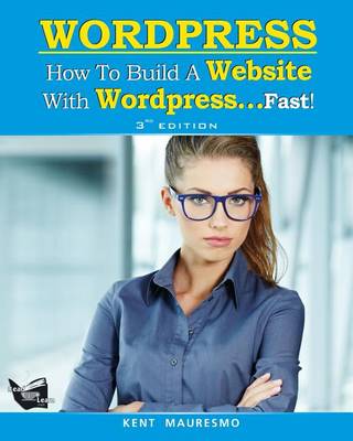 Book cover for How To Build a Website With WordPress...Fast! (3rd Edition - Read2Learn Guides)