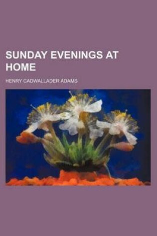 Cover of Sunday Evenings at Home (Volume 2)