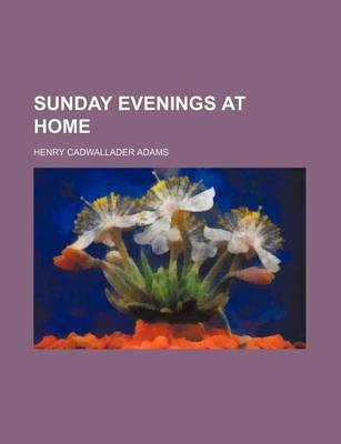 Book cover for Sunday Evenings at Home (Volume 2)