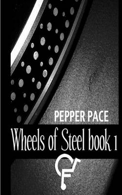 Book cover for Wheels of Steel book 1