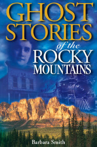 Cover of Ghost Stories of the Rocky Mountains