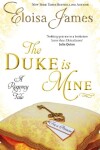 Book cover for The Duke is Mine
