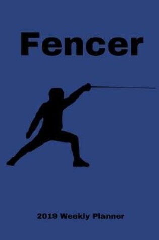 Cover of Fencer 2019 Weekly Planner