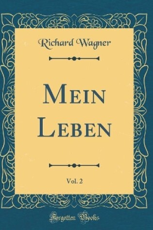 Cover of Mein Leben, Vol. 2 (Classic Reprint)