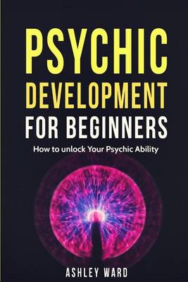 Book cover for Psychic Development For Beginners