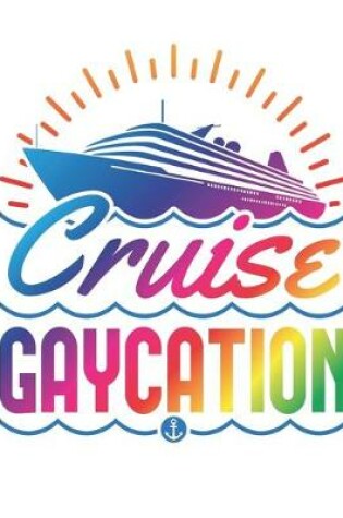 Cover of Cruise Gaycation