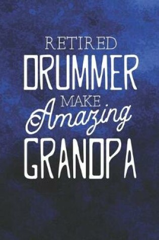 Cover of Retired Drummer Make Amazing Grandpa