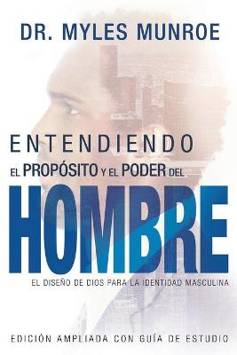 Book cover for Entendiendo El Proposito Y El Poder del Hombre