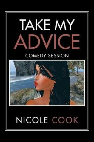 Cover of Take My Advice