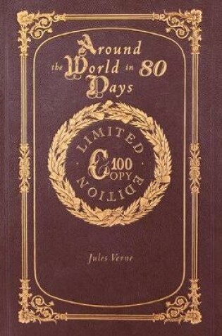 Cover of Around the World in 80 Days (100 Copy Limited Edition)