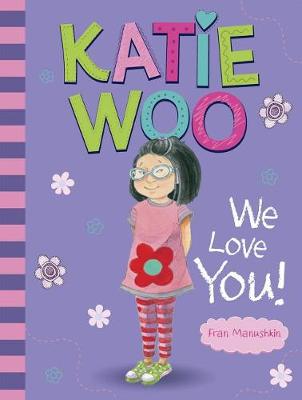 Book cover for Katie Woo, We Love You!