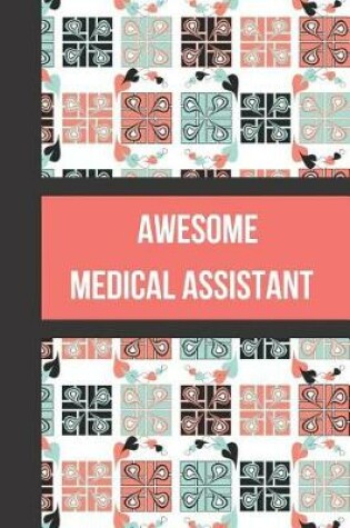 Cover of Awesome Medical Assistant