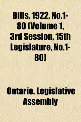 Book cover for Bills, 1922, No.1-80 (Volume 1, 3rd Session, 15th Legislature, No.1-80)